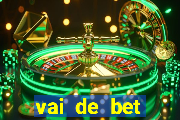 vai de bet plataforma gusttavo lima